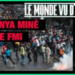 Le Kenya miné par le FMI – Le Monde vu d’en Bas – n°144