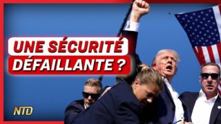 Tentative d’assassinat de Trump : les points clés ; Manifestation avec LFI à Paris | NTD L’Actu