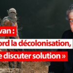 Eyal Sivan: « D’abord la décolonisation, ensuite discuter solution »