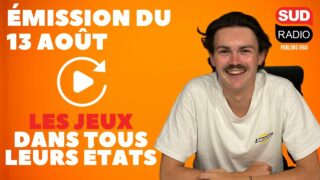 Les Jeux dans tous leurs états – Émission du 13 août