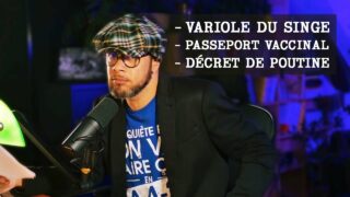 Revue de Presse en 4-4-2 : Variole du Singe, Passeport Vaccinal Européen, Décret de Poutine