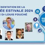 TOURNÉE ESTIVALE AVEC LE DR LOUIS FOUCHÉ : C’EST POUR BIENTÔT !