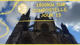 1800km sur compostelle jour 13 Pondaurat Bernos-beaulac 28km #voiedevezelay