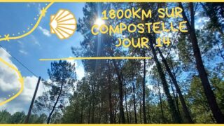 1800km sur compostelle jour 14 Bernos-beaulac Roquefort 43km km #voiedevezelay