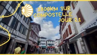 1800km sur compostelle jour 21 Bidarray Saint-Pée-sur-Nivelle 27km #GR10 #voiedelanive