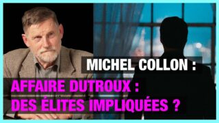 Affaire Dutroux : des élites impliquées ? – Michel Collon