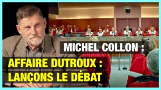 Affaire Dutroux : lançons le débat – Michel Collon