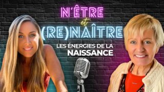 Avec Ema Krusi et Maryline Le Gars : Les énergies de la naissance !