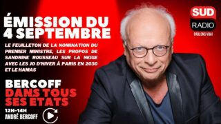 Bercoff dans tous ses états – Émission du 4 septembre