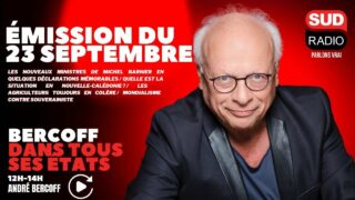 Bercoff dans tous ses états – Émission du 23 septembre