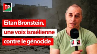 Eitan Bronstein, une voix israélienne contre le génocide