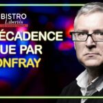 La décadence vue par Michel Onfray – Bistro Libertés – TVL