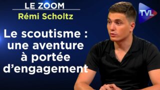 Le scoutisme : une aventure à portée d’engagement ! – Le Zoom – Rémi Scholtz – TVL