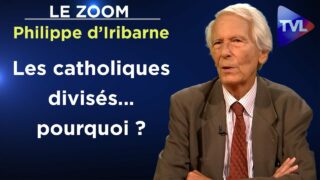 L’idéologie post-moderne fracture le monde chrétien – Le Zoom – Philippe d’Iribarne – TVL