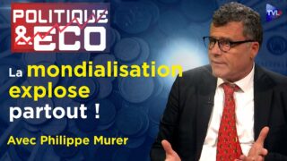 Macron-Le Maire ont ruiné la France : l’UE en danger ? – Politique & Eco avec Philippe Murer – TVL