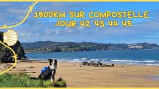 1800km sur compostelle jours 42 43 44 45 Nueva – Escamplero 107km #caminodelnorte #caminoprimitivo