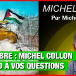 7 octobre : Michel Collon répond à vos questions – Michel Midi