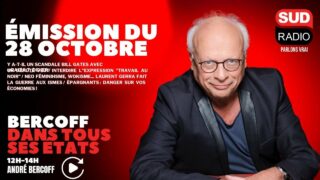 Bercoff dans tous ses états – Émission du 28 octobre