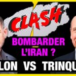 Bombarder l’Iran ? Clash : Collon vs Trinquand