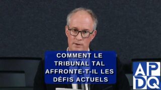 Comment le Tribunal TAL Affronte-t-il les Défis Actuels