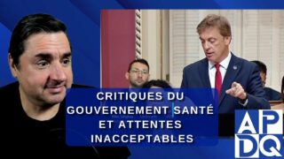 Critiques du Gouvernement : Santé et Attentes Inacceptables