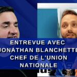 Entrevue exclusive avec Jonathan Blanchette chef de l’Union Nationale