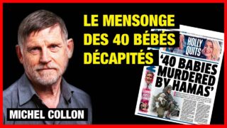 « Les bébés décapités » : plus le mensonge est gros, plus il passe – Michel Collon