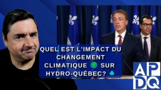 Quel est l’Impact du Changement Climatique sur Hydro-Québec ?