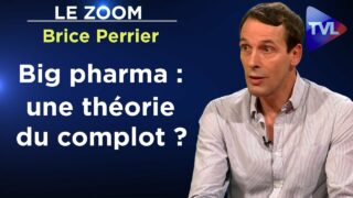 Science et médecine : l’obscurantisme au pouvoir – Le Zoom – Brice Perrier – TVL