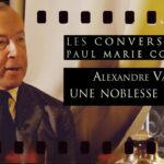 Alexandre Varaut, député : l’avocat de Marine Le Pen – Les Conversations de Paul-Marie Coûteaux n°53