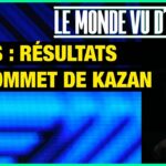 BRICS : résultats du sommet de Kazan – Le Monde vu d’en Bas – n°155