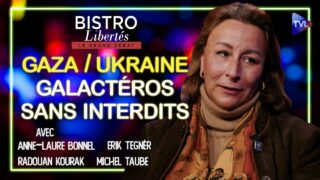 Gaza/Ukraine : Galactéros sans interdits –  Bistro Libertés – TVL