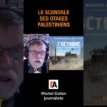 Le scandale des otages palestiniens – Michel Collon