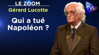 Les mystères de la mort de Napoléon – Le Zoom – Gérard Lucotte – TVL