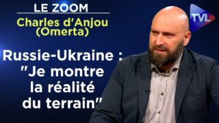 Pourquoi, journaliste, je suis interdit en Ukraine ? – Le Zoom – Charles d’Anjou (Omerta) – TVL