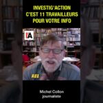 11 travailleurs pour votre info – Michel Collon