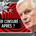 Barnier censuré : Pourquoi faire ? Et après ? – Têtes à Clash – TVL