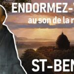 ENDORMEZ-VOUS au Son de la Règle De SAINT-BENOÎT