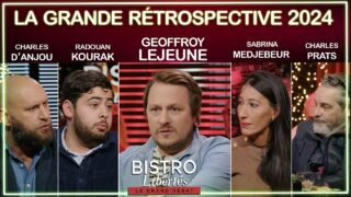 La Grande Rétrospective 2024 – Bistro Libertés avec Geoffroy Lejeune