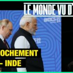 Rapprochement Chine – Inde – Le Monde vu d’en Bas – n°160