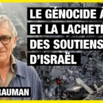 Rony Brauman dénonce le génocide à Gaza et la lâcheté des soutiens d’Israël