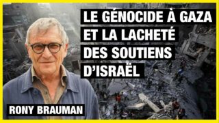 Rony Brauman dénonce le génocide à Gaza et la lâcheté des soutiens d’Israël