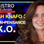 Sarah Knafo : la bien-pensance K.O. – Bistro Libertés – TVL