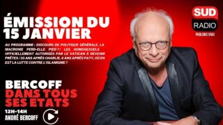 Bercoff dans tous ses états – Émission du 15 janvier