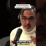 Fin de la classe moyenne en France ? Morad El Hattab dénonce !