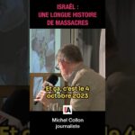 Israël : une longue histoire de massacres – Michel Collon