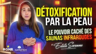 La détoxification et l’élimination par le sauna infrarouge (Estelle Sovanna)