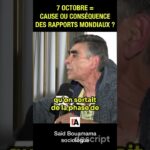 Le 7 octobre est le résultat de l’évolution des rapports mondiaux – Saïd Bouamama #gaza #palestine