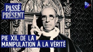 Pie XII face au nazisme : la vérité des archives du Vatican – Passé-Présent avec Frédéric Le Moal