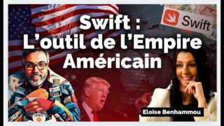 SWIFT : Donald TRUMP est-il vraiment notre Ami ?